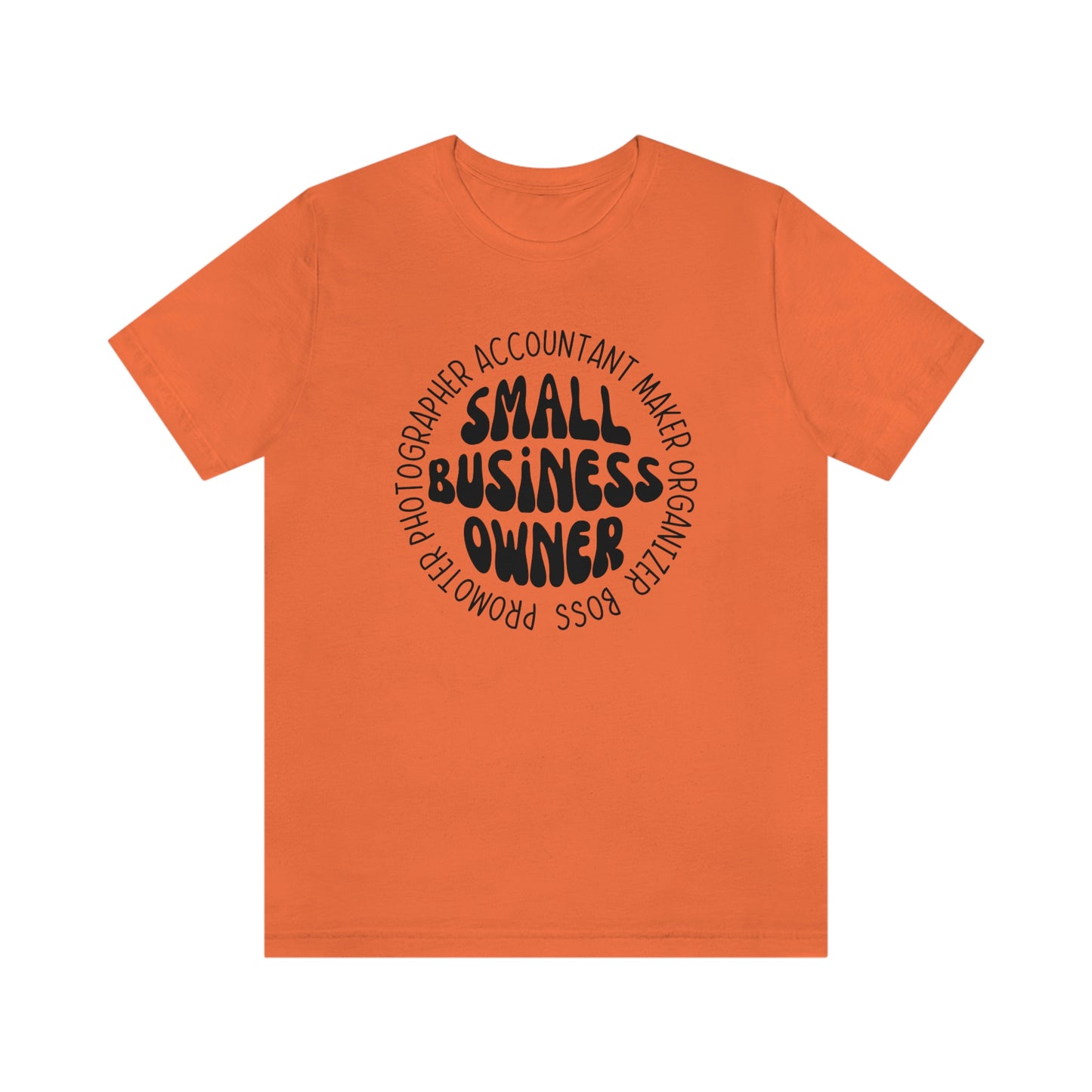 Small Business Owner Unisex Jersey Short Sleeve Tee