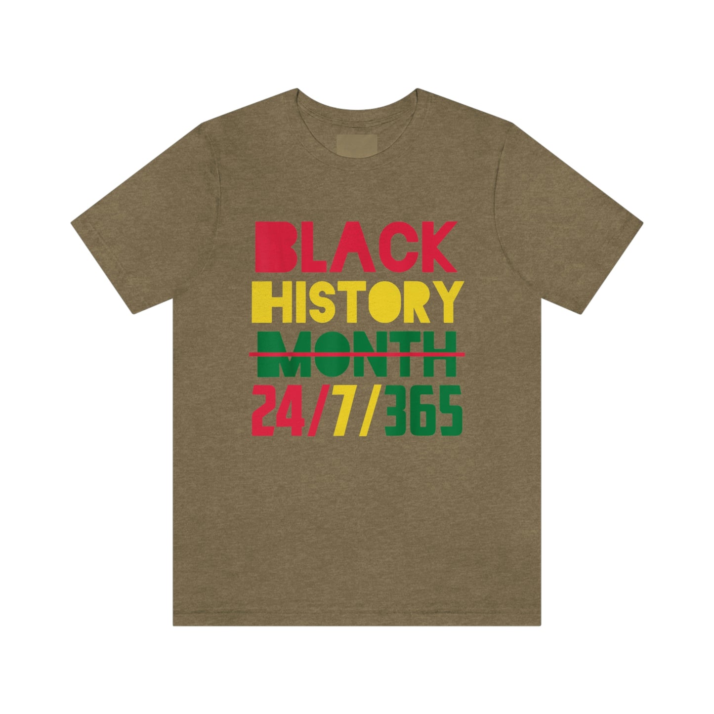 Black History Month 24/7/365 Unisex Jersey Short Sleeve Tee