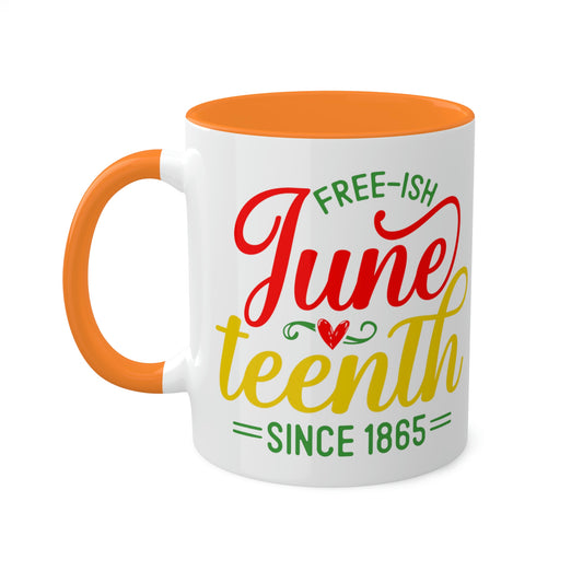 Free-ish Juneteenth Colorful Mugs, 11oz