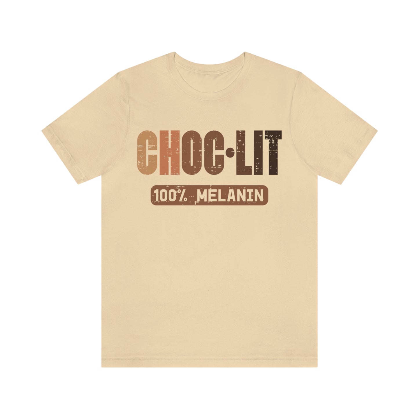 New Choc-Lit 100% Melanin Unisex Jersey Short Sleeve Tee